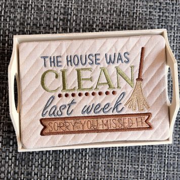 Embroidery Garden House Was Clean Mug Rug included in Mug Rugs and Coasters Bundle