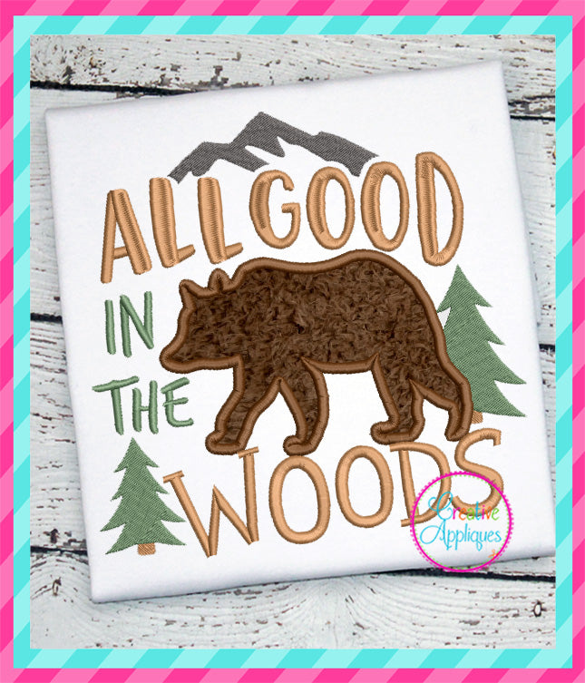 All Good in the Woods Applique included in the Creative Appliques Camping Embroidery and Applique Bundle