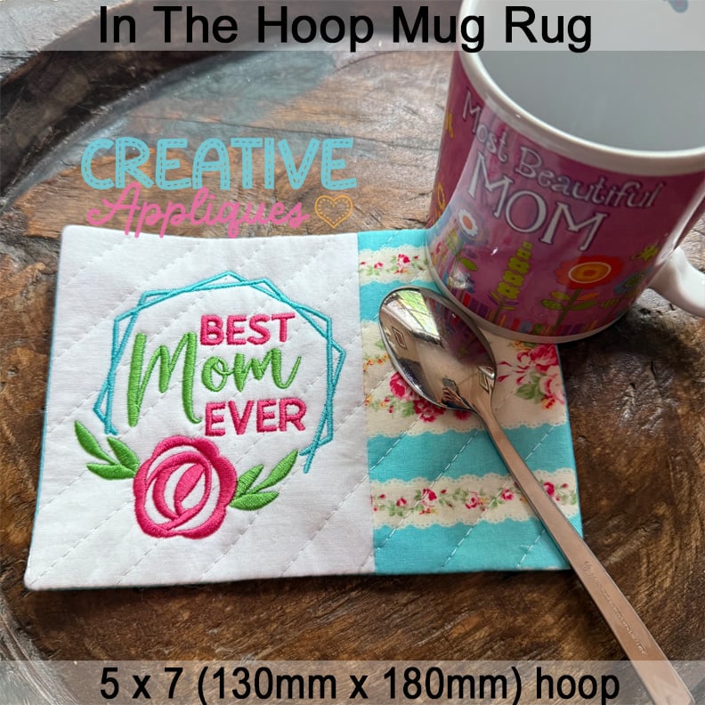 Best Mom Ever Mug Rug included in the Creative Appliques Mug Rug In-the-Hoop Embroidery Set