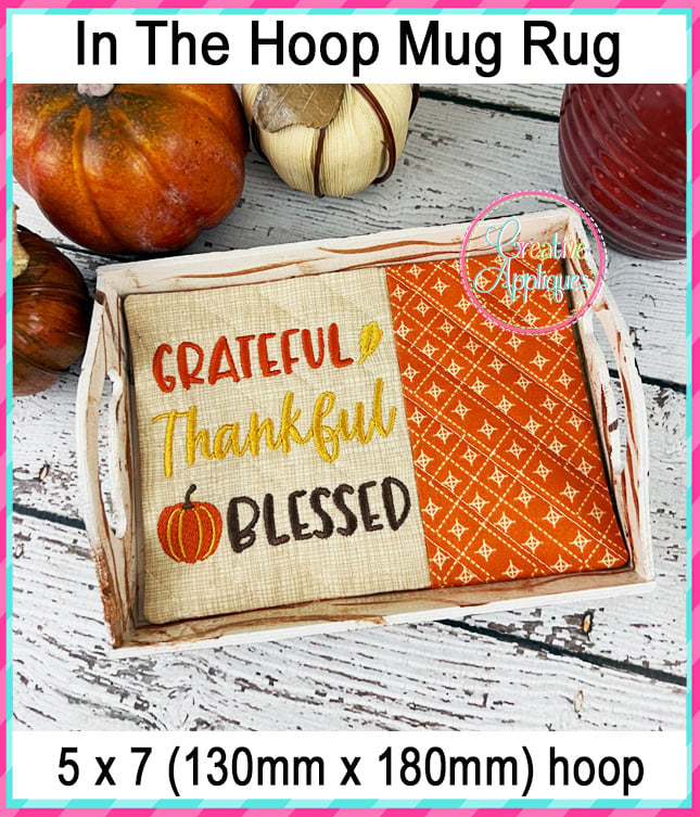 Grateful Thankful Blessed Mug Rug included in the Creative Appliques Mug Rug In-the-Hoop Embroidery Set