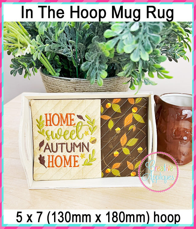 Home Sweet Autumn Home Mug Rug included in the Creative Appliques Mug Rug In-the-Hoop Embroidery Set