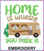 Home Is Where You Park It Embroidery Design included in the Creative Appliques Camping Embroidery and Applique Bundle