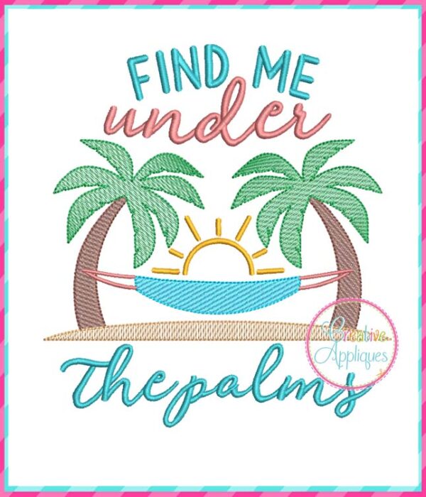 Creative Appliques Find Me Under the Palms included in the Summer Embroidery and Applique Bundle