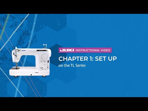 JUKI TL Series - Chapter 1: Set Up