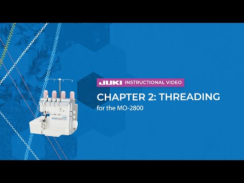 MO-2800 official JUKI video — JUKI MO-2800 - Chapter 2: Threading
