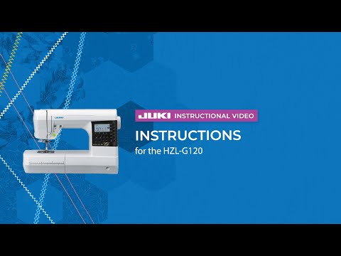 JUKI HZL-G120 Instructional Video