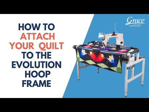Attaching your quilt to the Evolution frame
