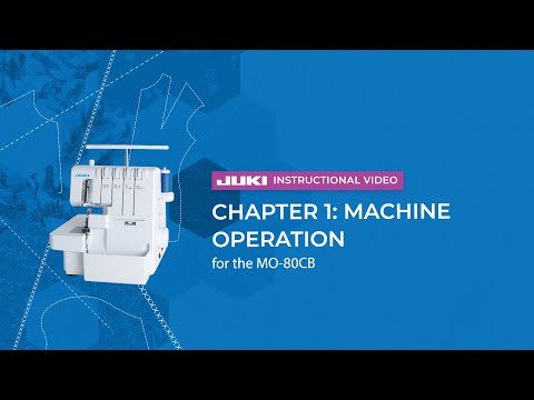 MO-80CB official JUKI video — JUKI MO-80CB - Chapter 1: Machine Operation