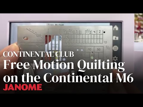 Free Motion Quilting on the Continental M6