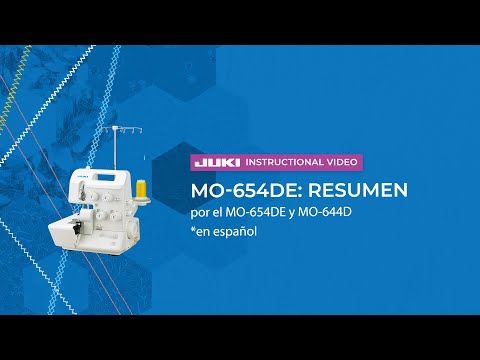 MO-654DE official JUKI video — JUKI MO-654DE Resumen en Español