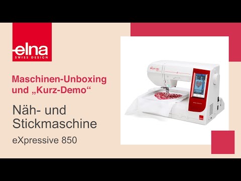 Elna eXpressive 850 unboxing and setup