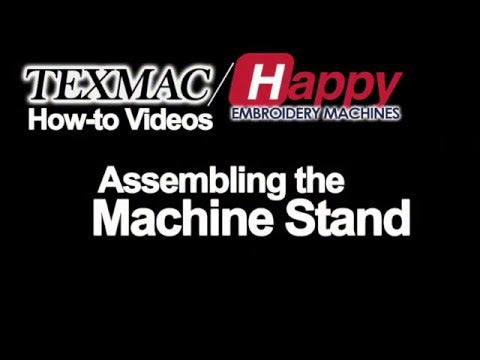 How to assemble the Happy HCS and HCH embroidery machine stand
