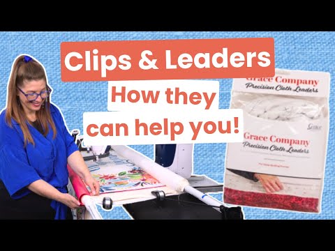 How clips and cloth leaders help you quilt