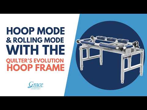 Quilting in rolling and hoop modes on the Evolution Hoop-Frame